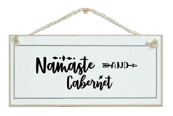 Namaste and Cabernet sign