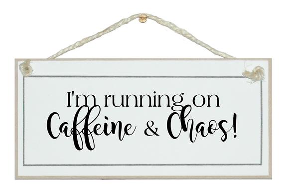 Caffeine and Chaos!