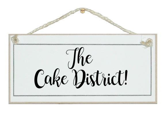 The Cake District!