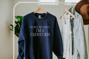It's not my fault...star sign zodiac. Sweatshirt