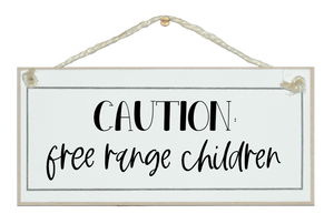 Free range children... Sign