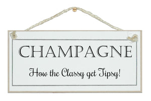 Champagne, classy tipsy!