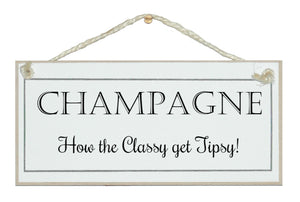 Champagne, classy tipsy!