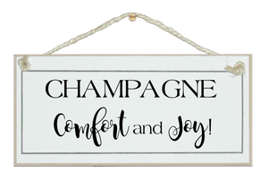Champagne, comfort and joy sign