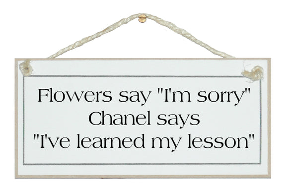 Chanel...learned my lesson