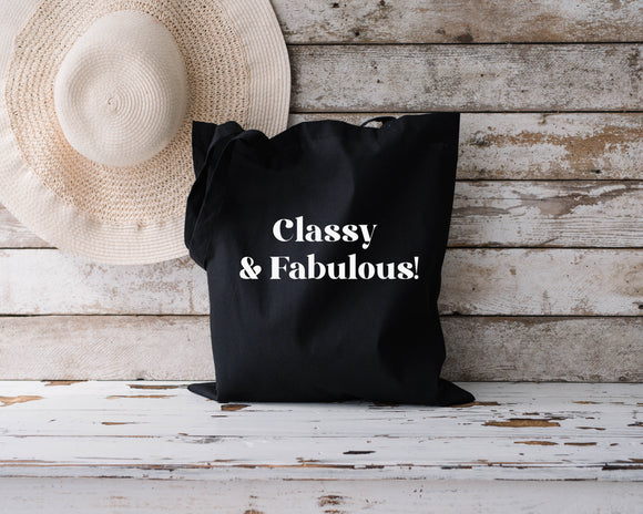 Classy and Fabulous tote bag