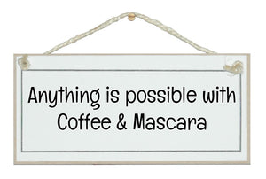 Coffee and mascara...