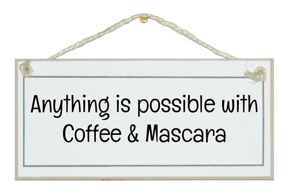 Coffee and mascara...