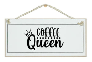 Coffee Queen Sign