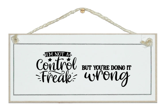 Control Freak sign