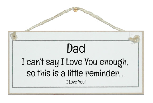 Dad, little reminder...