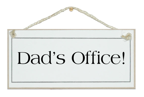 Dad's Office Sign