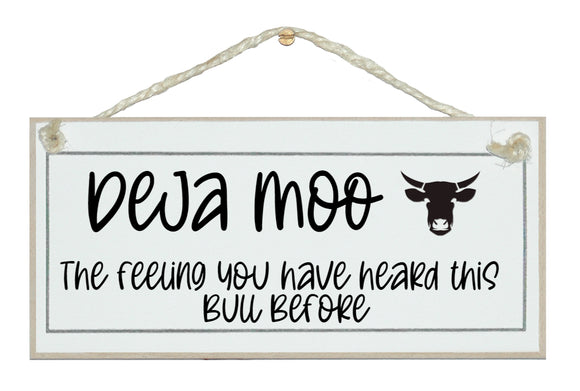 Deja Moo...