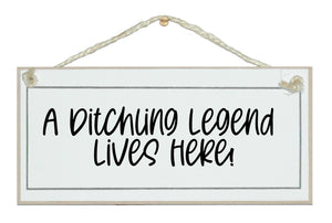A ......legend lives here bespoke sign