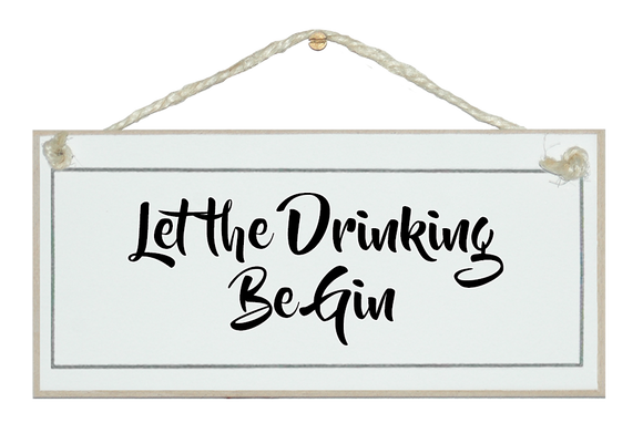 Let the drinking be Gin