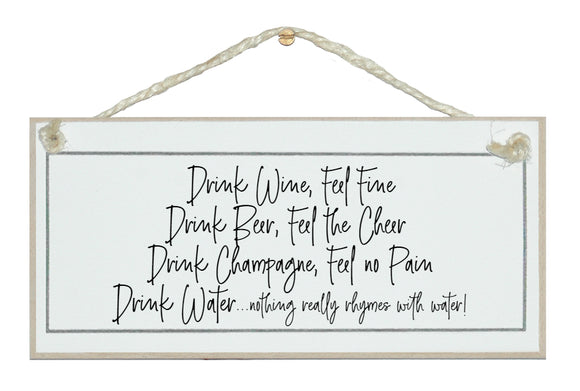 Drink wine, feel fine...sign