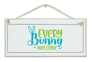 Every Bunny Welcome sign