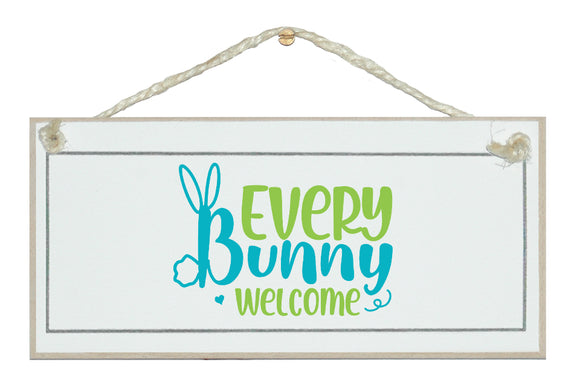 Every Bunny Welcome sign