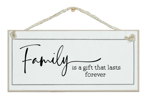 Family, a gift that lasts forever. 2023 sign