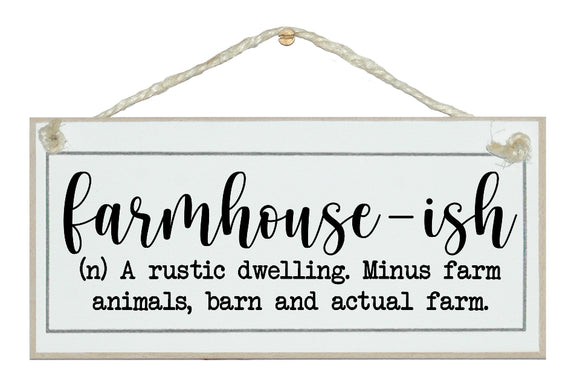 Farmhouse-ish... sign