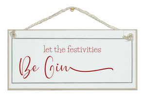 Festivities be gin sign