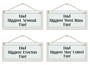 Dad, biggest...football fan Sign