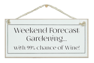 Forecast, gardening...