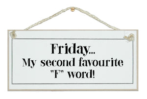 Friday, fav' F word!