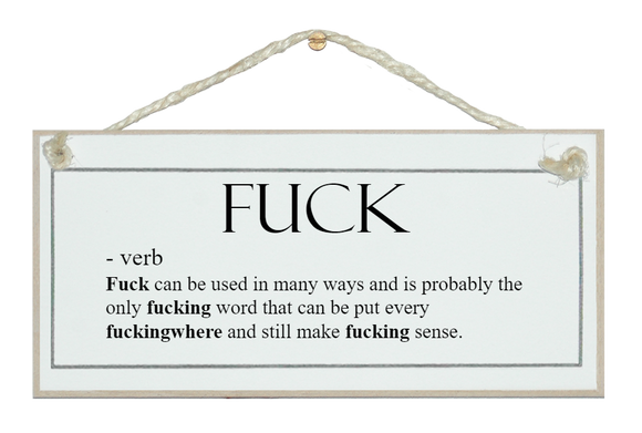 *WARNING* F*** verb definition sign