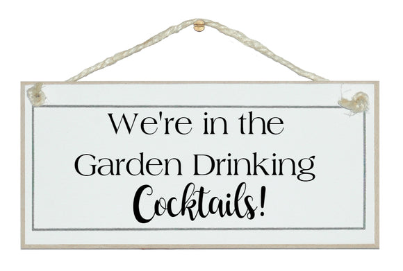 In the garden drinking Cocktails