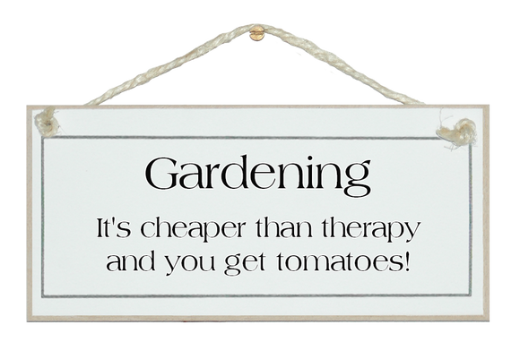 Gardening, cheaper than therapy...