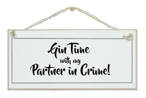 Gin time, partner in crime!