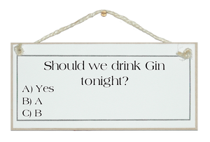 Drink Gin tonight?... Sign