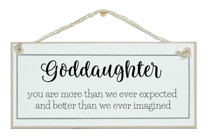 Goddaughter, more than we ever expected...sign