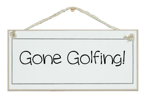 Gone Golfing sign