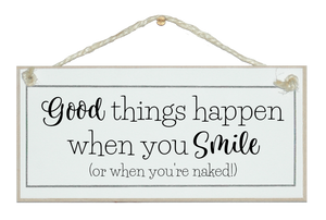 Good things happen...smile/naked!