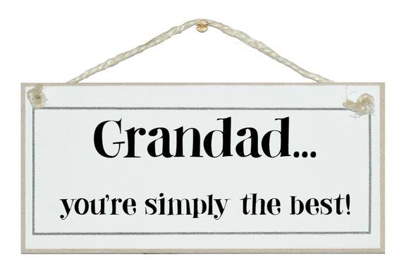 Grandad, simply the best
