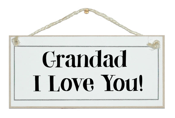 Grandad I love you