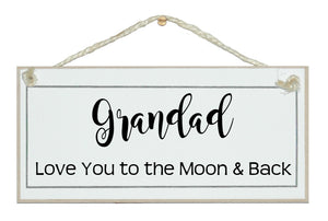 Grandad love you moon and back Sign