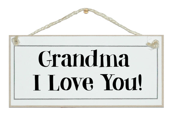Grandma I love you