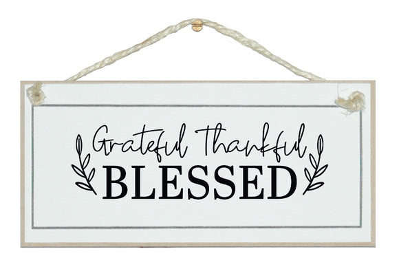 Grateful thankful blessed sign