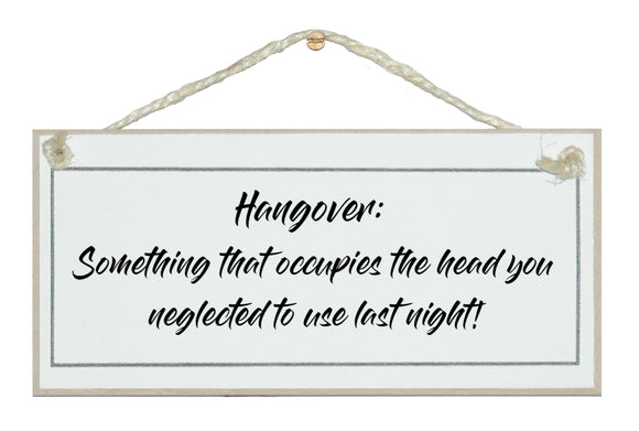 Hangover...