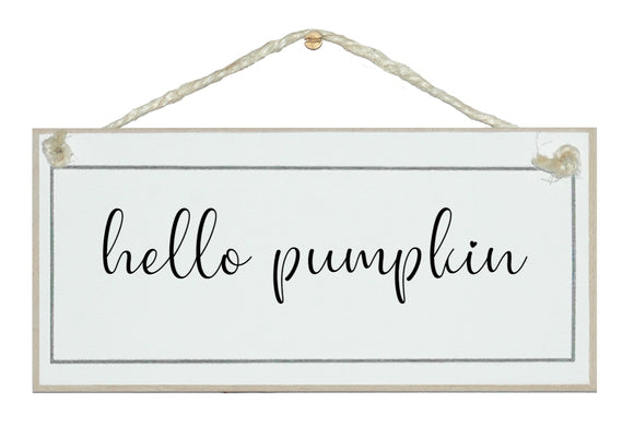 hello pumpkin sign