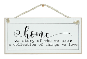 Home, story of who we are swirl style. Sign.