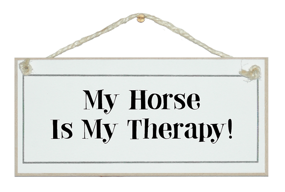 My horse is my therapy