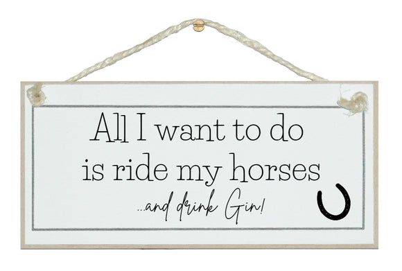 Horses and Gin, wine, prosecco...sign