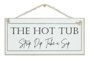Hot Tub...take a sip Sign.