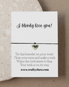 I bloody love you! Heart Bracelet