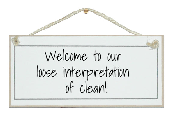Our interpretation of clean! sign