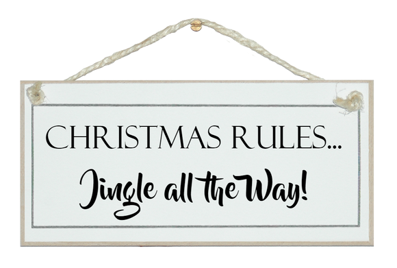 Christmas rules...sign